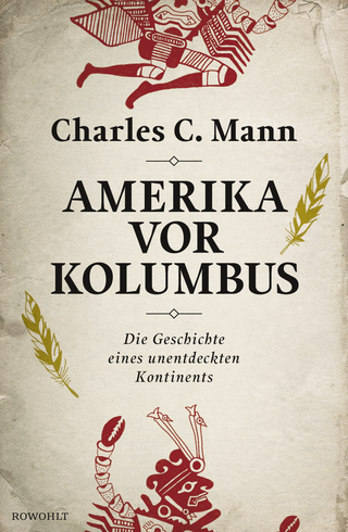 Buchcover von Amerika vor Kolumbus: Die Geschichte eines unentdeckten Kontinents