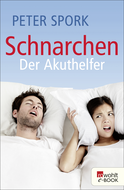 Buchcover von Schnarchen: Der Akuthelfer von Peter Spork