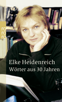 Buchcover von Wörter aus 30 Jahren: 30 Jahre Bücher, Menschen und Ereignisse von Elke Heidenreich