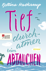 Buchcover von Tief durchatmen beim Abtauchen von Bettina Haskamp