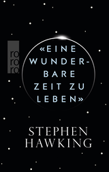 Buchcover von «Eine wunderbare Zeit zu leben» von Stephen Hawking