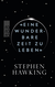 Buchcover von «Eine wunderbare Zeit zu leben» von Stephen Hawking