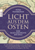 Buchcover von Licht aus dem Osten: Eine neue Geschichte der Welt von Peter Frankopan