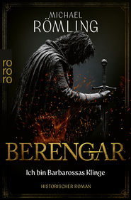 Buchcover von Berengar: Ich bin Barbarossas Klinge von Michael Römling