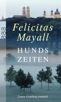 Buchcover von Hundszeiten: Laura Gottbergs fünfter Fall von Felicitas Mayall