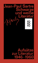 Buchcover von Schwarze und weiße Literatur: Aufsätze zur Literatur 1946 - 1960 von Jean-Paul Sartre
