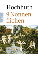 Buchcover von 9 Nonnen fliehen: Komödie in drei Akten von Rolf Hochhuth