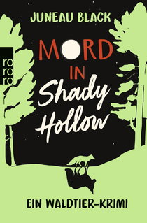Buchcover von Mord in Shady Hollow: Ein Waldtier-Krimi von Juneau Black