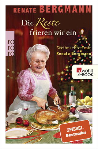 Buchcover von Die Reste frieren wir ein: Weihnachten mit Renate Bergmann