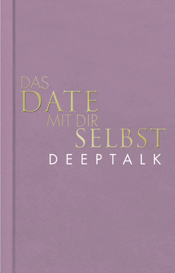 Buchcover von Das Date mit dir selbst – Deeptalk von Tom Bobsien
