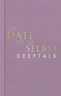 Buchcover von Das Date mit dir selbst – Deeptalk von Tom Bobsien