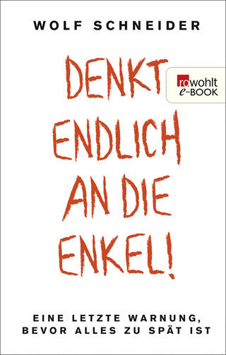Buchcover von Denkt endlich an die Enkel!: Eine letzte Warnung, bevor alles zu spät ist