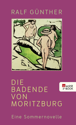 Buchcover von Die Badende von Moritzburg: Eine Sommernovelle von Ralf Günther