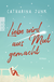 Buchcover von Liebe wird aus Mut gemacht von Catharina Junk