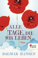 Buchcover von Alle Tage, die wir leben von Dagmar Hansen