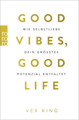 Buchcover von Good Vibes, Good Life: Wie Selbstliebe dein größtes Potenzial entfaltet  