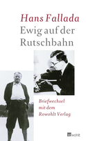 Buchcover von Ewig auf der Rutschbahn: Briefwechsel mit dem Rowohlt Verlag von Hans Fallada