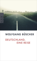 Buchcover von Deutschland, eine Reise von Wolfgang Büscher