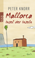 Buchcover von Mallorca: Insel der Inseln von Peter Knorr