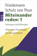 Buchcover von Miteinander reden 1: Störungen und Klärungen: Allgemeine Psychologie der Kommunikation von Friedemann Schulz von Thun