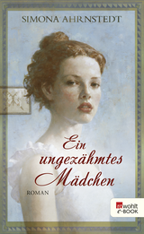 Buchcover von Ein ungezähmtes Mädchen von Simona Ahrnstedt