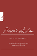 Buchcover von Unser Auschwitz: Auseinandersetzung mit der deutschen Schuld von Martin Walser