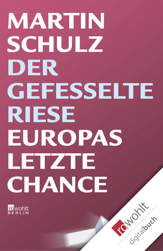 Buchcover von Der gefesselte Riese: Europas letzte Chance