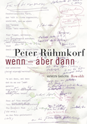 Buchcover von Wenn - aber dann: Vorletzte Gedichte von Peter Rühmkorf