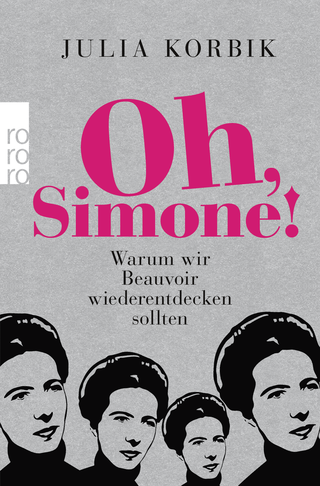 Buchcover von Oh, Simone!: Warum wir Beauvoir wiederentdecken sollten