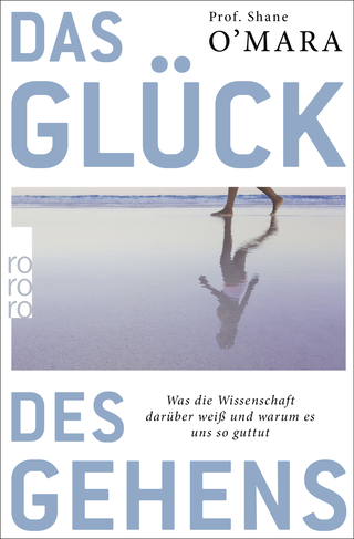 Buchcover von Das Glück des Gehens: Was die Wissenschaft darüber weiß und warum es uns so guttut