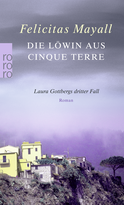 Buchcover von Die Löwin aus Cinque Terre: Laura Gottbergs dritter Fall von Felicitas Mayall