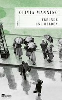 Buchcover von Freunde und Helden von Olivia Manning