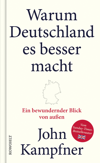 Buchcover von Warum Deutschland es besser macht: Ein bewundernder Blick von außen