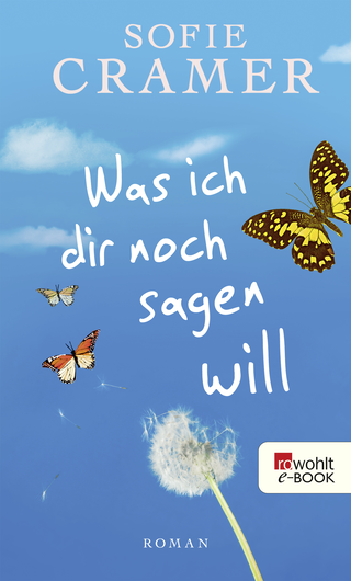 Buchcover von Was ich dir noch sagen will