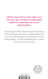 Zusatzmaterial 9783871340871 U4 von «Was alles in einem Menschen sein kann»: Begegnung mit einem Mörder von Steffen Schroeder