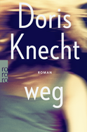 Buchcover von weg von Doris Knecht