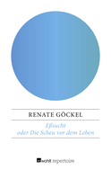 Buchcover von Eßsucht oder Die Scheu vor dem Leben: Eine exemplarische Therapie von Renate Göckel