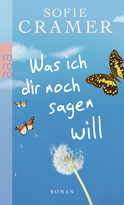 Buchcover von Was ich dir noch sagen will von Sofie Cramer