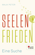 Buchcover von Seelenfrieden: Eine Suche von Maja Peter