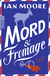 Buchcover von Mord & Fromage von Ian Moore