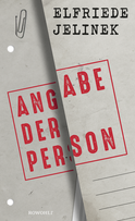 Buchcover von Angabe der Person von Elfriede Jelinek