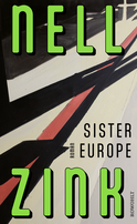 Buchcover von Sister Europe  von Nell Zink