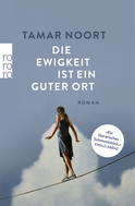 Buchcover von Die Ewigkeit ist ein guter Ort von Tamar Noort