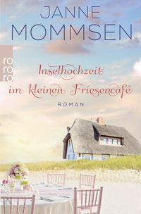 Buchcover von Inselhochzeit im kleinen Friesencafé von Janne Mommsen