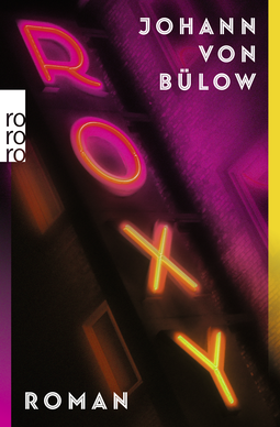 Buchcover von Roxy von Johann von Bülow