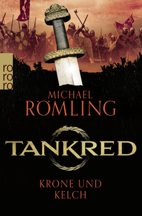 Buchcover von Tankred: Krone und Kelch von Michael Römling