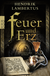 Buchcover von Feuer und Erz von Hendrik Lambertus