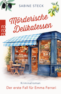 Buchcover von Mörderische Delikatessen: Der erste Fall für Emma Ferrari von Sabine Steck