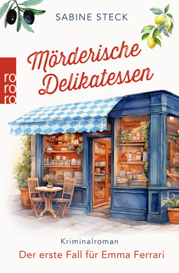 Buchcover von Mörderische Delikatessen: Der erste Fall für Emma Ferrari von Sabine Steck