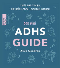 Buchcover von Der Mini ADHS Guide: Tipps und Tricks, die dein Leben leichter machen von Alice Gendron